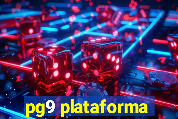 pg9 plataforma